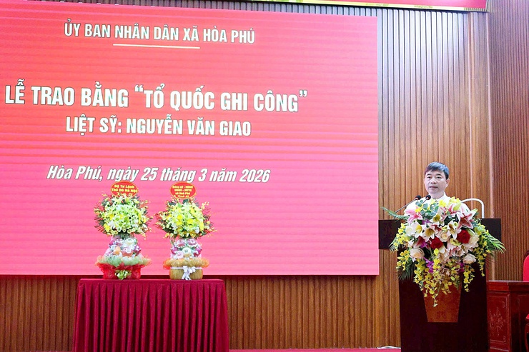 Xã Hòa Phú: Lễ trao bằng Tổ quốc ghi công cho thân nhân Liệt sĩ Nguyễn Văn Giao- Ảnh 4.