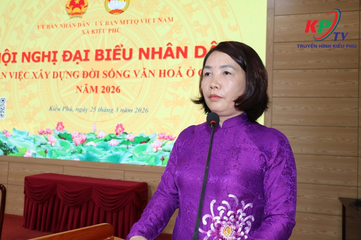 Kiều Phú; Bàn giải pháp xây dựng đời sống văn hóa cơ sở năm 2026, thông qua hội nghị Đại biểu nhân dân- Ảnh 3.