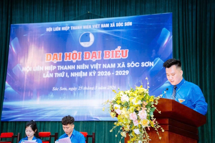 ĐẠI HỘI ĐẠI BIỂU HỘI LIÊN HIỆP THANH NIÊN VIỆT NAM XÃ SÓC SƠN LẦN THỨ I, NHIỆM KỲ 2026 – 2029 THÀNH CÔNG TỐT ĐẸP- Ảnh 4.