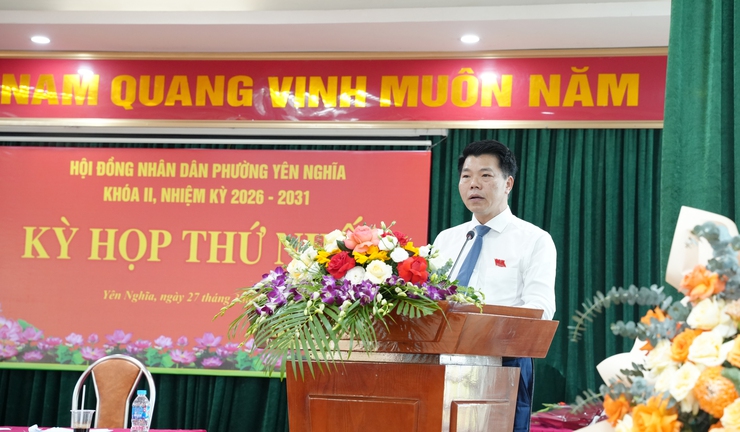 Phường Yên Nghĩa tổ chức thành công kỳ họp thứ Nhất HĐND phường khóa II, nhiệm kỳ 2026 – 2031- Ảnh 1.