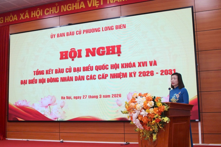 Phường Long Biên tổng kết công tác bầu cử, khẳng định tinh thần dân chủ, trách nhiệm của cử tri- Ảnh 1.