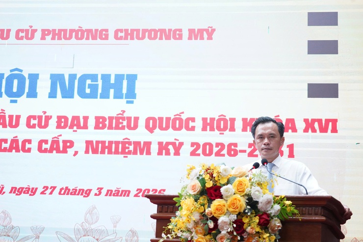 Phường Chương Mỹ tổng kết công tác bầu cử đại biểu Quốc hội khóa XVI và đại biểu Hội đồng nhân dân các cấp nhiệm kỳ 2026–2031- Ảnh 8.