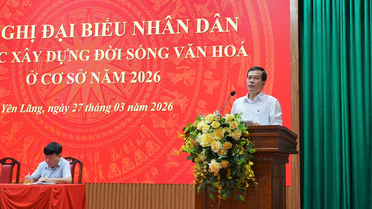 Yên Lãng tổ chức hội nghị Đại biểu Nhân dân bàn việc xây dựng đời sống văn hoá ở cơ sở năm 2026.- Ảnh 2.