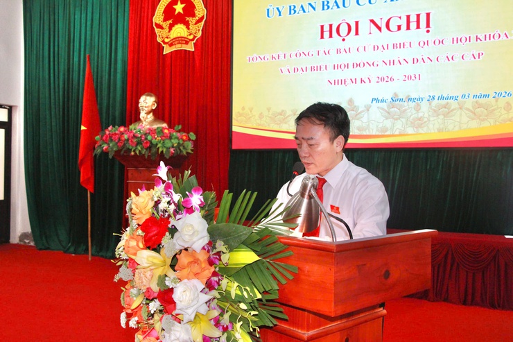 Hội nghị tổng kết công tác bầu cử đại biểu Quốc hội khóa XVI và đại biểu HĐND các cấp nhiệm kỳ 2026 – 2031 tại xã Phúc Sơn- Ảnh 1.