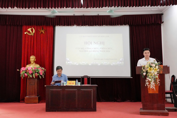 XÃ KIM ANH TỔ CHỨC HỘI NGHỊ CÁN BỘ, CÔNG CHỨC, NGƯỜI LAO ĐỘNG NĂM 2026- Ảnh 2.