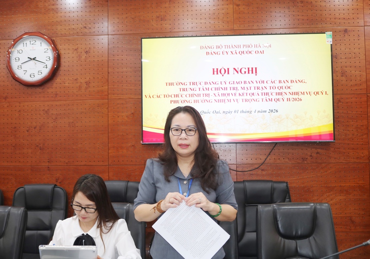 Đảng ủy xã Quốc Oai: Tăng cường phối hợp, phát huy vai trò các tổ chức trong thực hiện nhiệm vụ chính trị quý II/2026- Ảnh 3.