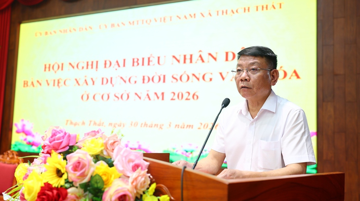 Thạch Thất: Tổ chức thành công Hội nghị đại biểu Nhân dân bàn việc xây dựng đời sống văn hóa ở cơ sở năm 2026- Ảnh 1.