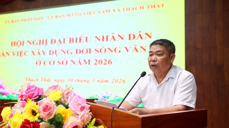 Thạch Thất: Tổ chức thành công Hội nghị đại biểu Nhân dân bàn việc xây dựng đời sống văn hóa ở cơ sở năm 2026- Ảnh 8.