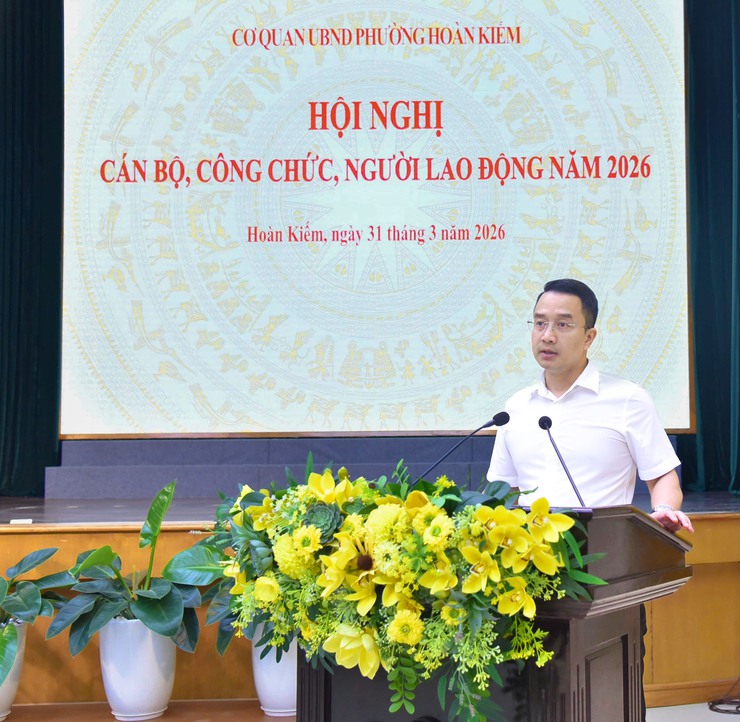 Hội nghị cán bộ, công chức, người lao động cơ quan UBND phường Hoàn Kiếm năm 2026- Ảnh 2.