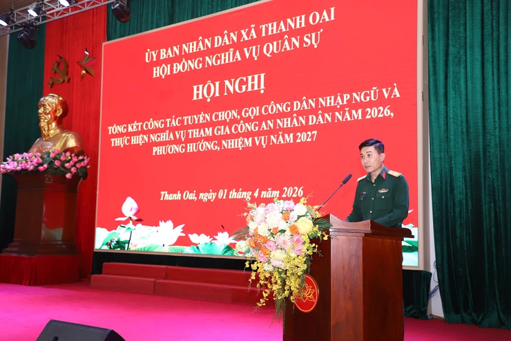 Thanh Oai tổng kết công tác tuyển chọn, gọi công dân nhập ngũ và nghĩa vụ tham gia công an nhân dân năm 2026- Ảnh 4.