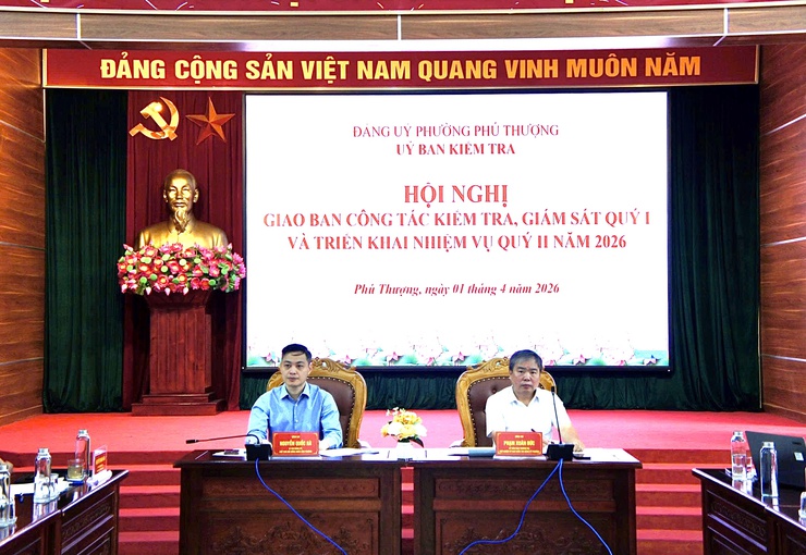Phường Phú Thượng tổ chức Hội nghị giao ban công tác kiểm tra, giám sát Quý I, triển khai nhiệm vụ Quý II năm 2026- Ảnh 1.