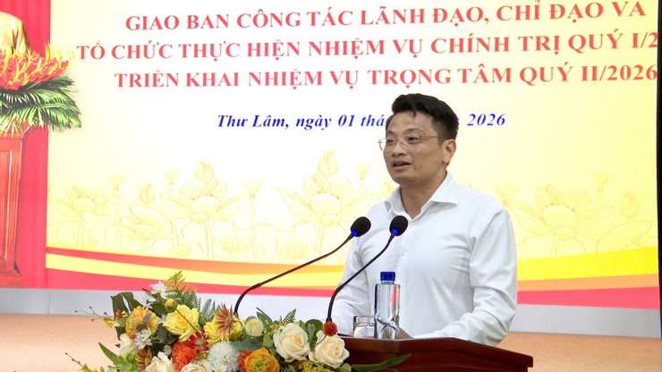 THƯ LÂM TỔ CHỨC HỘI NGHỊ GIAO BAN CÔNG TÁC LÃNH ĐẠO, CHỈ ĐẠO VÀ TRIỂN KHAI NHIỆM VỤ CHÍNH TRỊ QUÝ I/2026; TRIỂN KHAI NHIỆM VỤ TRỌNG TÂM QUÝ II/2026- Ảnh 19.