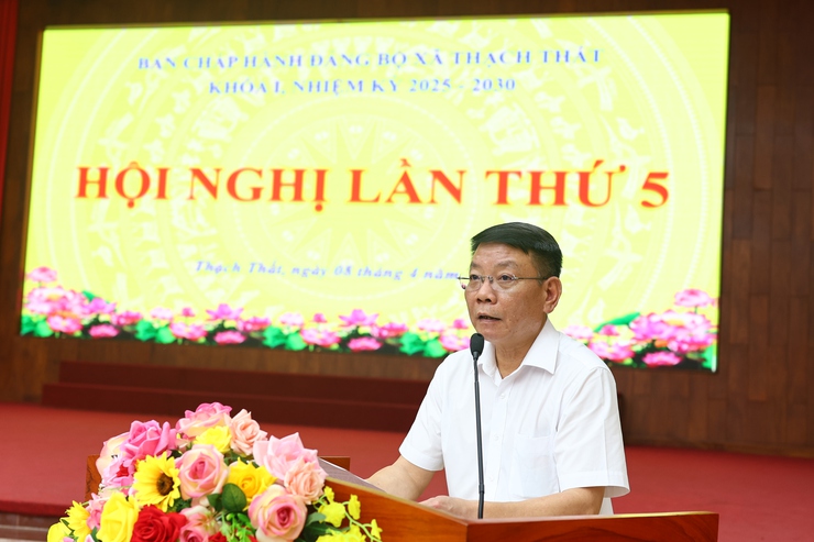 THẠCH THẤT: HỘI NGHỊ BAN CHẤP HÀNH ĐẢNG BỘ XÃ KHÓA I, NHIỆM KỲ 2025–2030 LẦN THỨ 5- Ảnh 3.