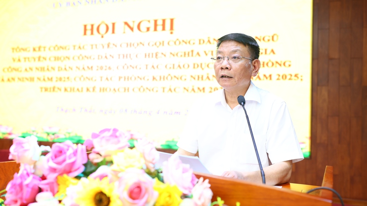 THẠCH THẤT: TỔNG KẾT CÔNG TÁC TUYỂN QUÂN NĂM 2026, GIÁO DỤC GIÁO DỤC QUỐC PHÒNG VÀ AN NINH, PHÒNG KHÔNG NHÂN DÂN NĂM 2025, TRIỂN KHAI NHIỆM VỤ NĂM 2026- Ảnh 2.