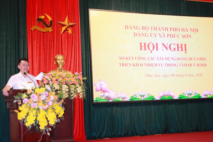 PHÚC SƠN TỔ CHỨC HỘI NGHỊ SƠ KẾT CÔNG TÁC XÂY DỰNG ĐẢNG QUÝ I NĂM 2026, TRIỂN KHAI NHIỆM VỤ TRỌNG TÂM QUÝ II NĂM 2026- Ảnh 2.
