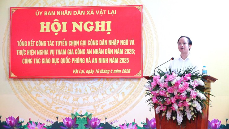 Xã Vật Lại tổng kết công tác tuyển chọn gọi công dân nhập ngũ, tham gia Công an nhân dân năm 2026 và công tác Giáo dục quốc phòng và an ninh năm 2025- Ảnh 6.