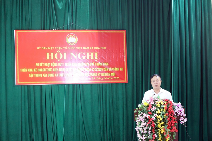 Uỷ ban MTTQ xã Hòa Phú:  Tổ chức Hội nghị sơ kết công tác Mặt trận quý I năm 2026, triển khai nhiều nhiệm vụ trọng tâm- Ảnh 5.