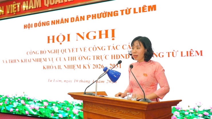  HĐND Phường Từ Liêm tổ chức hội nghị công bố nghị quyết về công tác cán bộ của HĐND phường nhiệm kỳ 2026-2031- Ảnh 2.