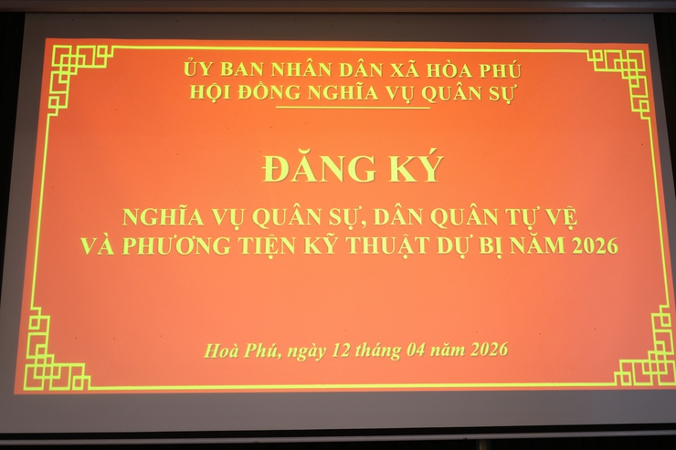 Xã Hòa Phú tổ chức đăng ký nghĩa vụ quân sự lần đầu đối với nam công dân đủ 17 tuổi; đăng ký nữ dân quân tự vệ năm 2026- Ảnh 1.