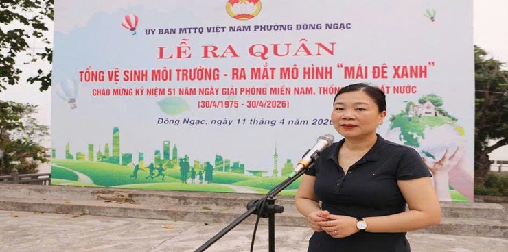 Phường Đông Ngạc tổ chức ra quân tổng vệ sinh môi trường, ra mắt mô hình “Mái đê xanh” chào mừng kỷ niệm 51 năm Ngày Giải phóng miền Nam, thống nhất đất nước (30/4/1975 – 30/4/2026)- Ảnh 2.