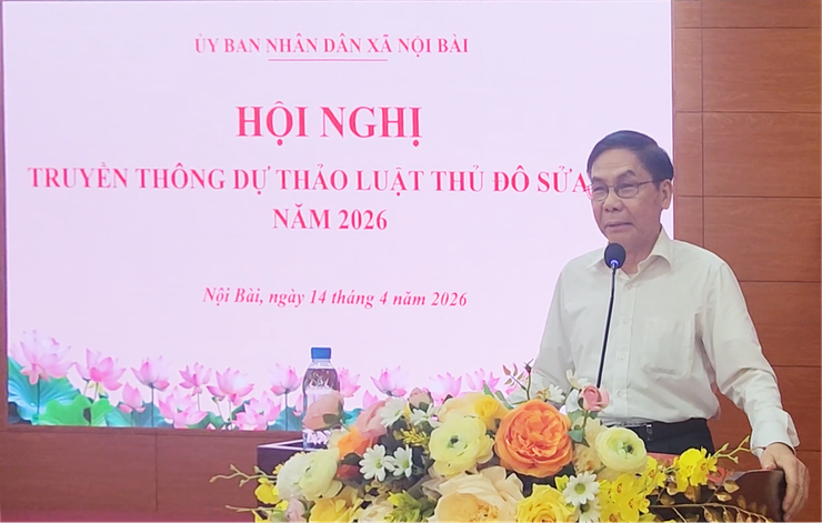 XÃ NỘI BÀI ĐÃ TỔ CHỨC HỘI NGHỊ TRUYỀN THÔNG VỀ DỰ THẢO LUẬT THỦ ĐÔ SỬA ĐỔI NĂM 2026- Ảnh 1.