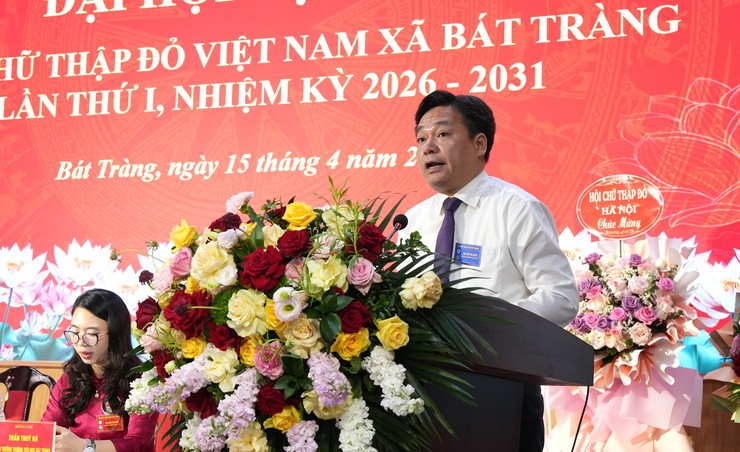 Đại hội đại biểu Hội Chữ thập đỏ Việt Nam xã Bát Tràng lần thứ I, nhiệm kỳ 2026-2031 thành công tốt đẹp- Ảnh 4.
