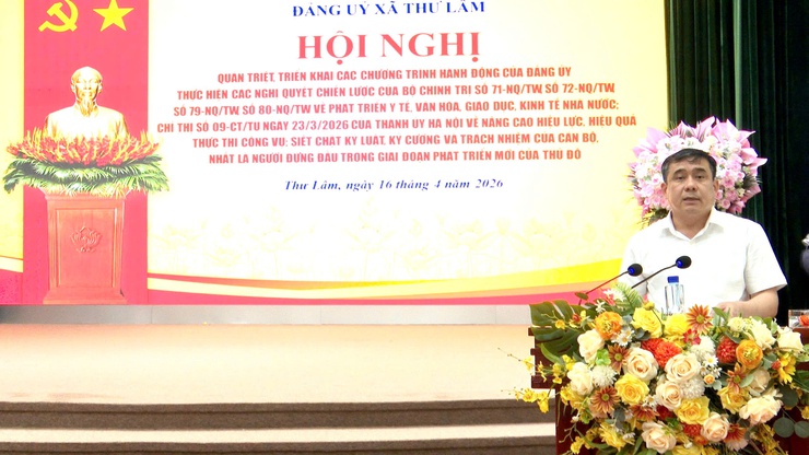 Đảng ủy xã Thư Lâm tổ chức Hội nghị quán triệt, triển khai chương trình hành động của Trung ương, Thành phố và của Đảng ủy xã; hướng dẫn nghiệp vụ công tác kiểm tra, giám sát, thi hành kỷ luật trong Đảng- Ảnh 9.