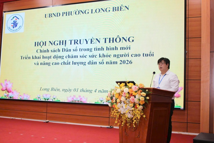 Phường Long Biên tổ chức Hội nghị truyền thông Chính sách dân số trong tình hình mới; Triển khai hoạt động chăm sóc sức khoẻ người cao tuổi và nâng cao chất lượng dân số năm 2026- Ảnh 2.