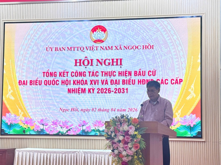 Phát huy sức mạnh đại đoàn kết, MTTQ xã Ngọc Hồi tổng kết công tác tham gia bầu cử nhiệm kỳ 2026–2031- Ảnh 3.