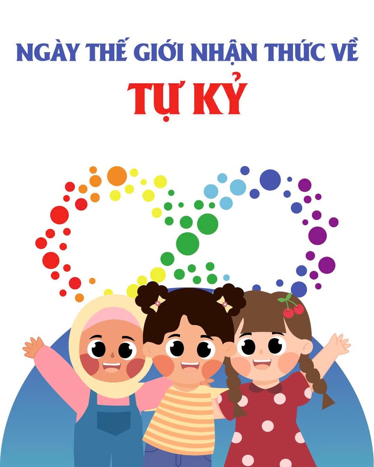 Lắng nghe sự khác biệt - Hưởng ứng ngày thế giới nhận thức về tự kỷ (02/4/2026) Chủ đề: “Tự kỷ và Nhân loại – Mỗi cuộc đời đều có giá trị”- Ảnh 1.