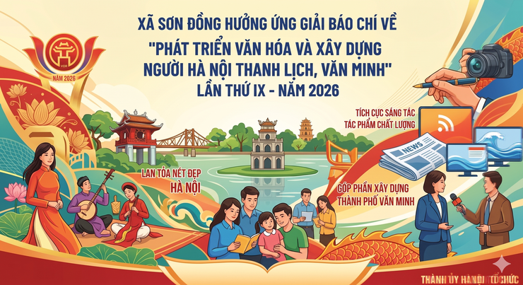 Xã Sơn Đồng tuyên truyền, vận động hưởng ứng Giải Báo chí về “phát triển văn hóa và xây dựng người Hà Nội thanh lịch, văn minh lần thứ IX - năm 2026”- Ảnh 1.
