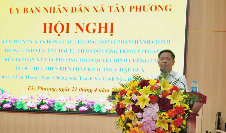 Tây Phương tổ chức hội nghị tuyên truyền, vận động tháo dỡ công trình vi phạm đất đai- Ảnh 6.