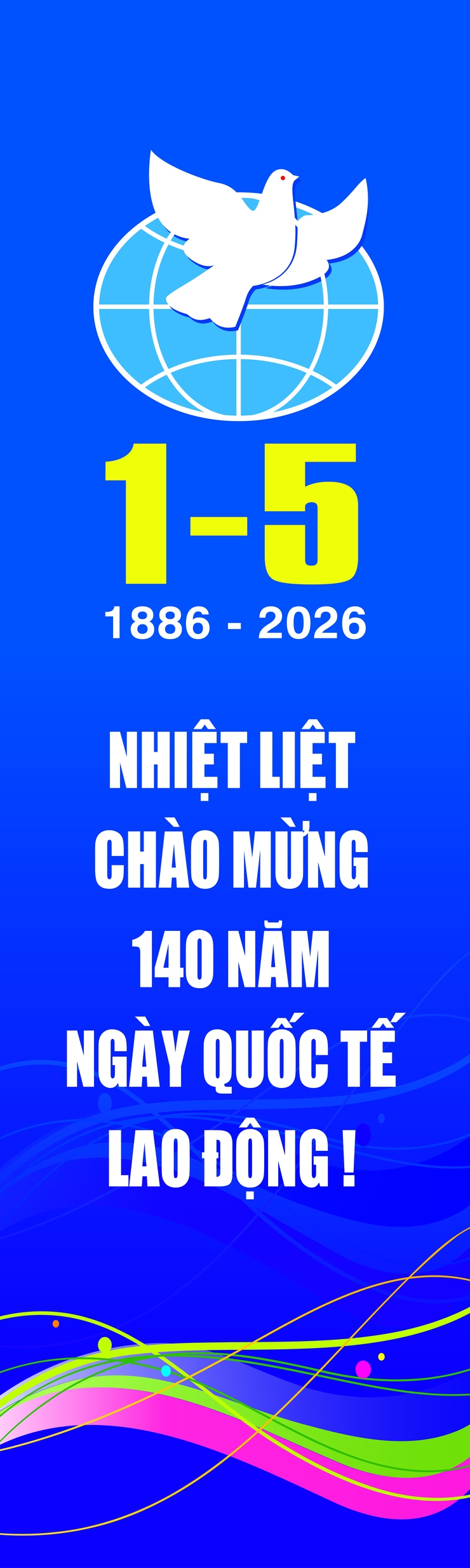 Panô, tranh cổ động kỷ niệm 51 năm Giải phóng miền Nam, thống nhất Đất nước; 140 năm Ngày Quốc tế Lao
động- Ảnh 7.