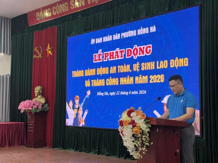 Phường Hồng Hà tổ chức lễ phát động tháng hành động về an toàn, vệ sinh lao động và tháng công nhân năm 2026- Ảnh 2.