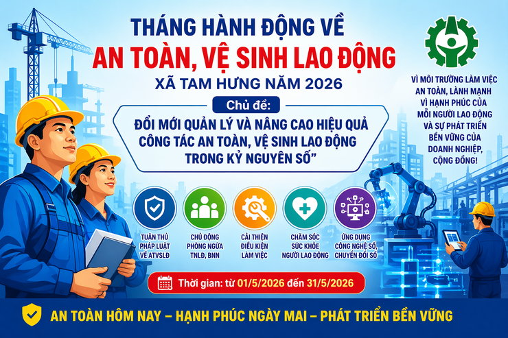 Tam Hưng đẩy mạnh Tháng hành động về An toàn, vệ sinh lao động năm 2026: Đổi mới quản lý trong kỷ nguyên số- Ảnh 1.
