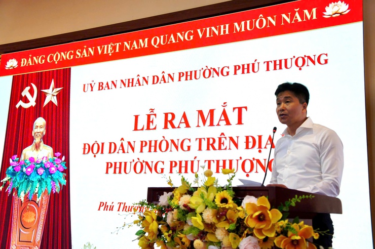 Lễ ra mắt đội dân phòng Phường Phú Thượng – tăng cường lực lượng tại chỗ, chủ động bảo đảm an ninh, an toàn địa bàn- Ảnh 4.