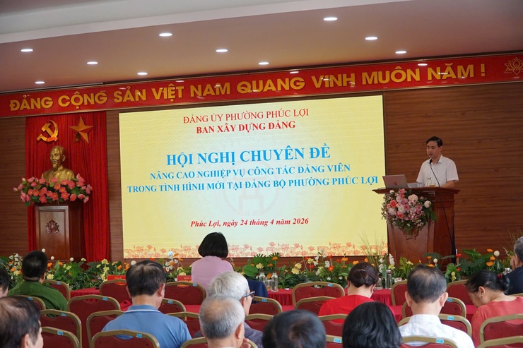 Hội nghị chuyên đề nâng cao nghiệp vụ công tác đảng viên trong tình hình mới tại Đảng bộ phường Phúc Lợi- Ảnh 3.