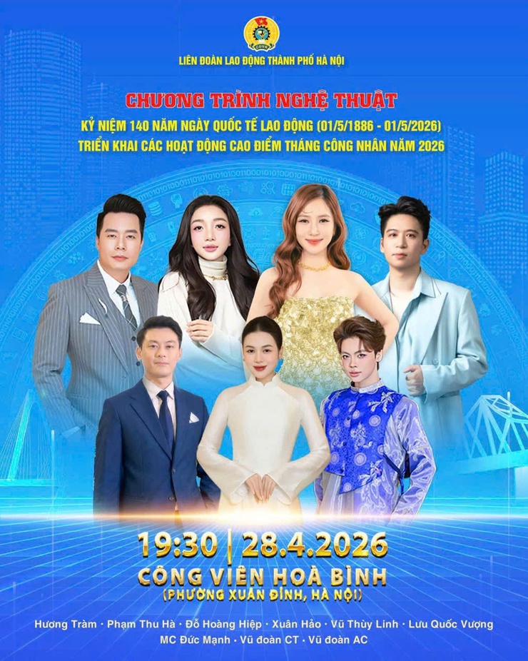 Chương trình nghệ thuật kỷ niệm 140 năm Ngày Quốc tế Lao động sẽ được tổ chức vào ngày 28/4 tại Công viên Hòa Bình- Ảnh 1.