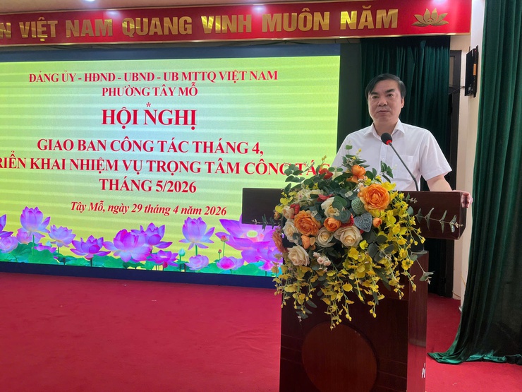 Phường Tây Mỗ tổ chức Hội nghị giao ban định kỳ tháng 4 và triển khai nhiệm vụ trọng tâm công tác tháng 5/2026- Ảnh 7.