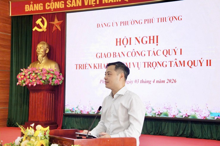 Tăng cường kỷ luật, phát huy vai trò người đứng đầu – Phú Thượng triển khai nhiệm vụ quý II năm 2026- Ảnh 10.
