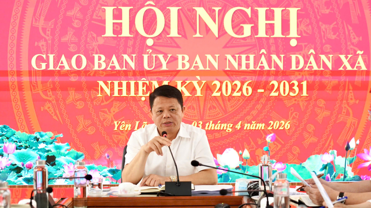 UBND XÃ YÊN LÃNG TỔ CHỨC HỘI NGHỊ GIAO BAN TRIỂN KHAI NHIỆM VỤ TRỌNG TÂM NHIỆM KỲ 2026-2031 - Ảnh 2.