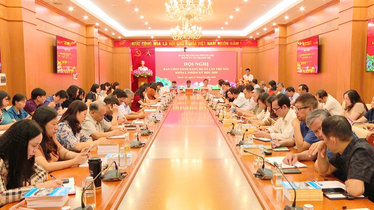 HỘI NGHỊ BCH ĐẢNG BỘ XÃ THANH TRÌ LẦN THỨ 6, KHÓA I (NHIỆM KỲ 2025 – 2030)- Ảnh 1.