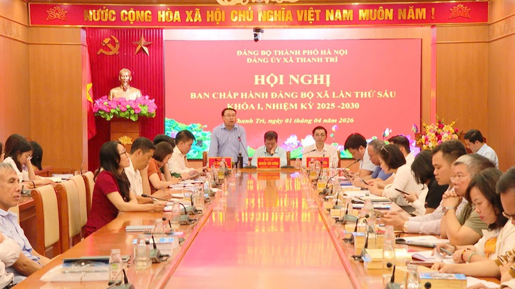 HỘI NGHỊ BCH ĐẢNG BỘ XÃ THANH TRÌ LẦN THỨ 6, KHÓA I (NHIỆM KỲ 2025 – 2030)- Ảnh 3.