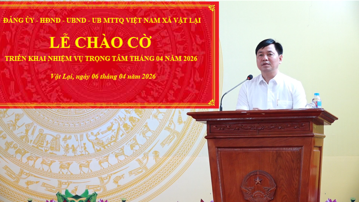 Xã Vật Lại tổ chức Lễ chào cờ đầu tuần và triển khai nhiệm vụ trọng tâm tháng 4 năm 2026- Ảnh 4.