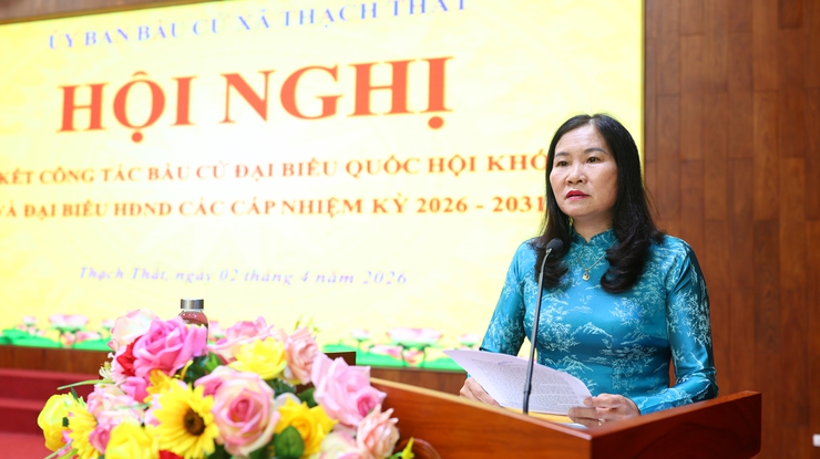 Thạch Thất tổng kết cuộc bầu cử đại biểu Quốc hội khóa XVI và đại biểu HĐND các cấp nhiệm kỳ 2026-2031- Ảnh 2.