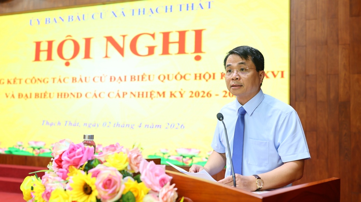 Thạch Thất tổng kết cuộc bầu cử đại biểu Quốc hội khóa XVI và đại biểu HĐND các cấp nhiệm kỳ 2026-2031- Ảnh 1.