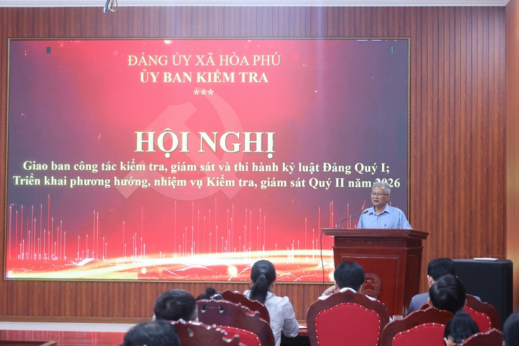 Uỷ ban kiểm tra Đảng ủy xã Hòa Phú: Tổ chức hội nghị giao ban công tác kiểm tra, giám sát và thi hành kỷ luật Đảng quý I năm 2026- Ảnh 4.