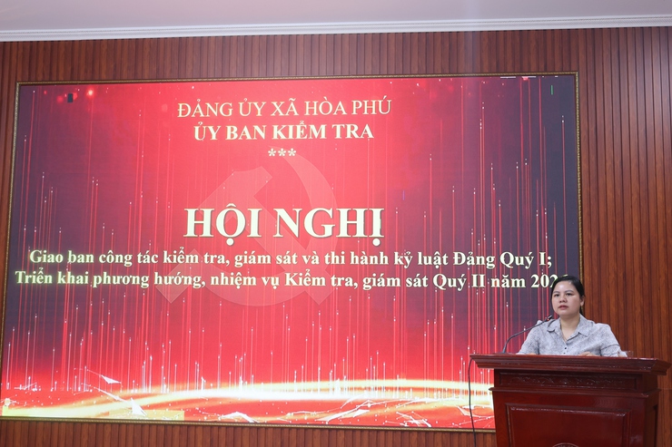 Uỷ ban kiểm tra Đảng ủy xã Hòa Phú: Tổ chức hội nghị giao ban công tác kiểm tra, giám sát và thi hành kỷ luật Đảng quý I năm 2026- Ảnh 7.