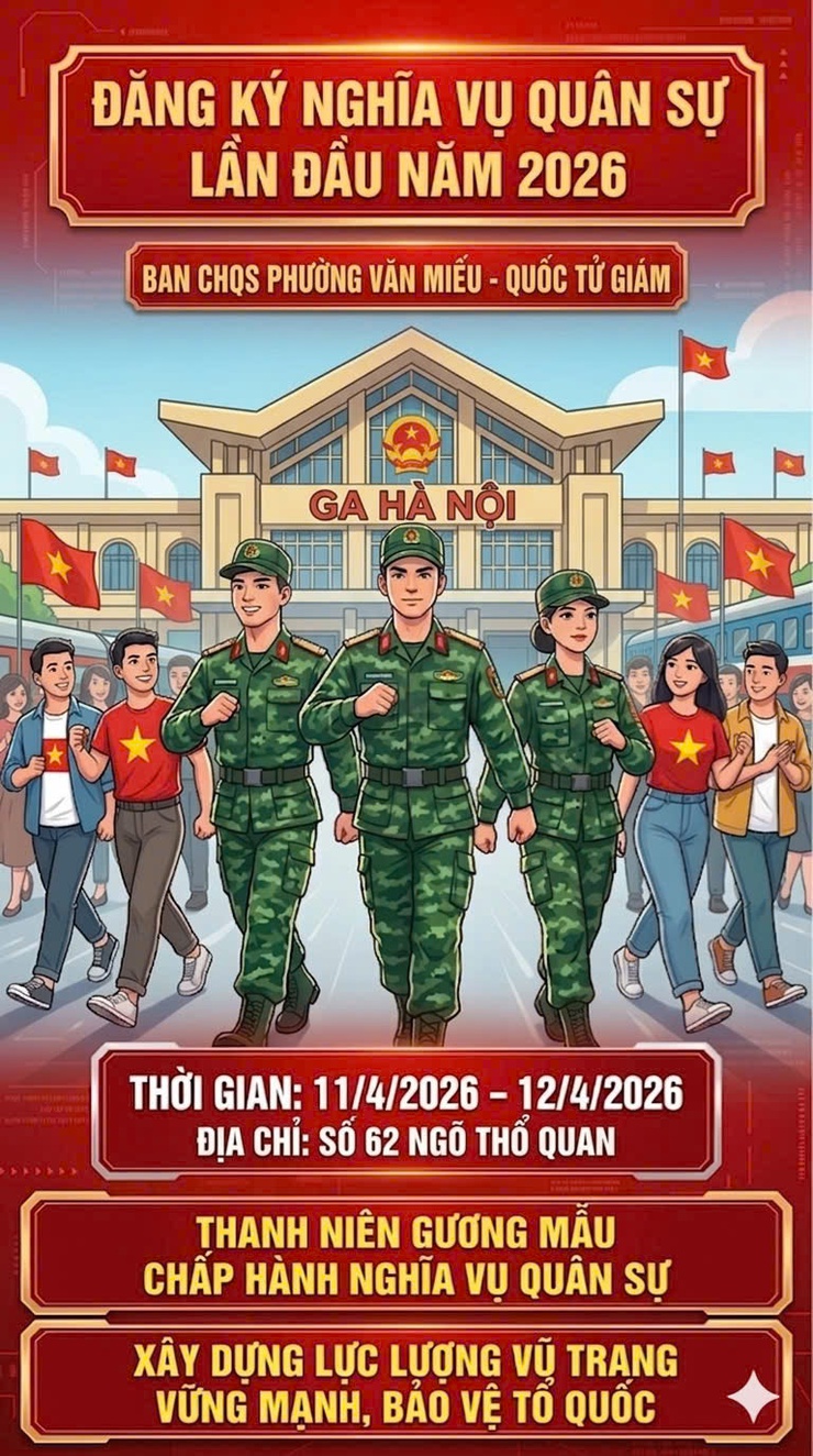 🔔THÔNG BÁO QUAN TRỌNG: LỊCH ĐĂNG KÝ NGHĨA VỤ QUÂN SỰ LẦN ĐẦU NĂM 2026 🔔
🪖 NGHĨA VỤ QUÂN SỰ: TRÁCH NHIỆM VÀ NIỀM VINH DỰ CỦA TUỔI TRẺ VĂN MIẾU - QUỐC TỬ GIÁM!- Ảnh 1.