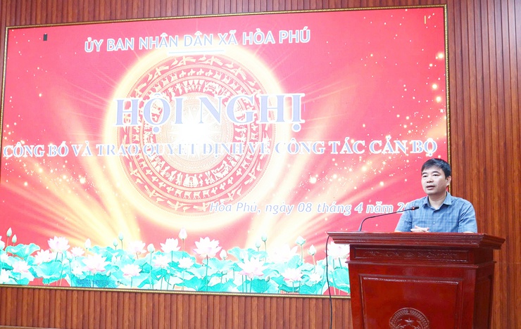 Xã Hoà Phú: Hội nghị công bố và trao Quyết định công tác cán bộ - Ảnh 7.